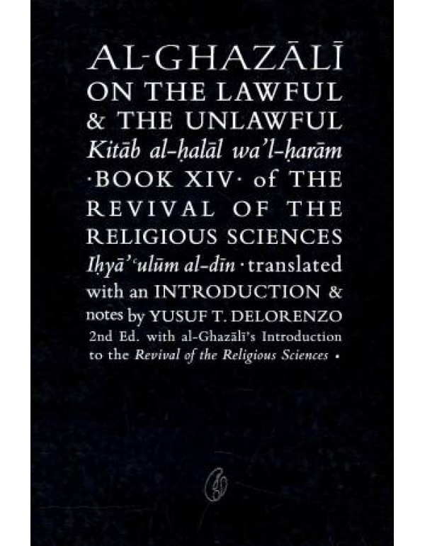 AL-GHAZALI ON THE LAWFUL & THE UNLAWFUL