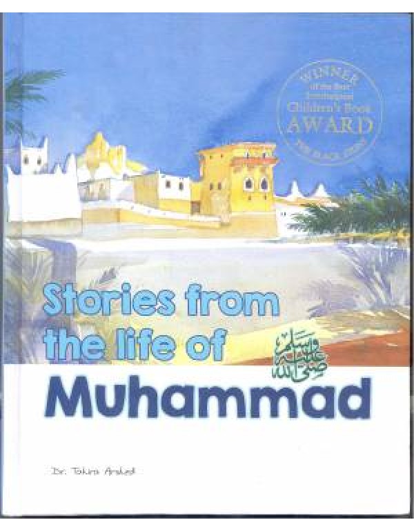 STORIES FROM THE LIFE OF MUHAMMAD SAW